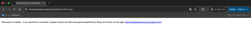 This account is closed. のメッセージが表示されたFine Art Americaの画面